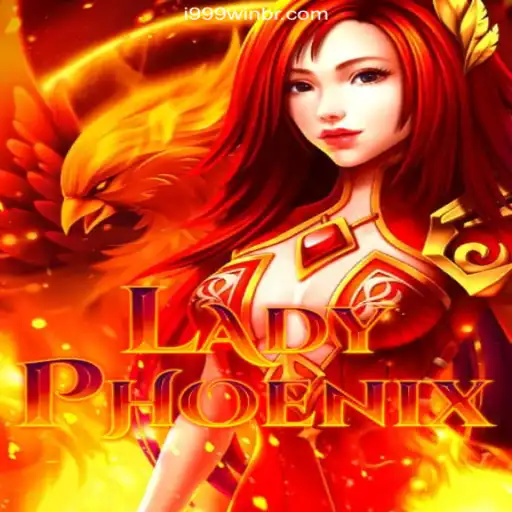 Discover LadyPhoenix: A Thrilling Adventure on i999Win.COM Plataforma Oficial Slots Brasil #1